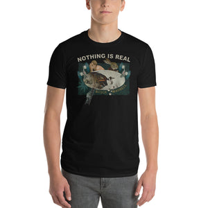 Nothing is Real Men's Short Sleeve Tee by Bosch Madness